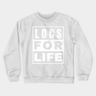 Locs for Life Crewneck Sweatshirt